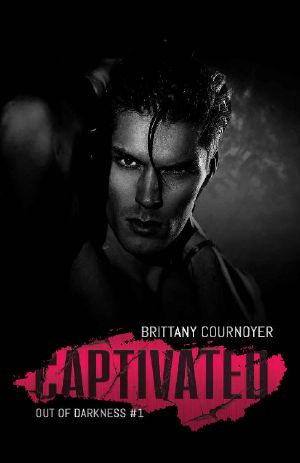 [Out of Darkness 01] • Captivated (Out of Darkness Book 1)